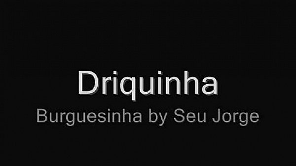 Nonton Driquinha Burguesinha thumbnail