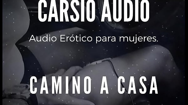"camino A Casa" - Audio Er&oacute;tico Para Mujer [voz Masculina] [asmr] [erotic Audio] [despues De Fiesta] [en El Carro] [masturbaci&oacute;n] [porno Para Mujeres] [cuarentena] thumbnail