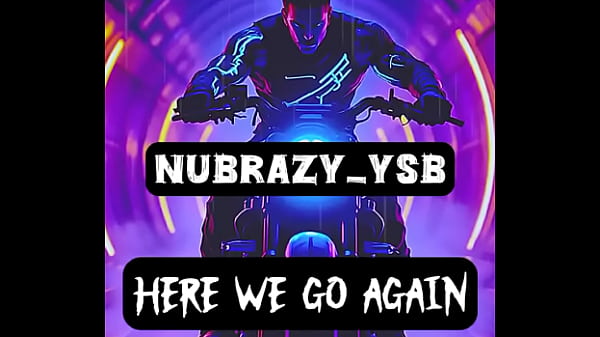 Nubrazy Ysb Releases New Single &ldquo;here We Go Again&rdquo; Now Streaming On All Platforms! thumbnail