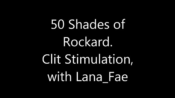 Nonton 50 Shades Of Johnny Rockard - Clit Stimulation With Lana Fae thumbnail