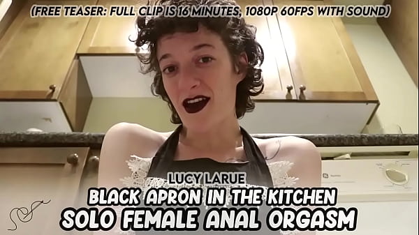 Nonton I Have An Apron Fetish ~ Lucy Larue In "black Apron In The Kitchen Solo Female Anal Orgasm" (16 Minutes) thumbnail