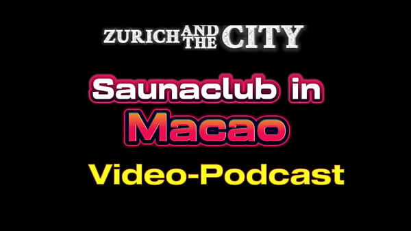 Saunaclub In Macao (china) &ndash; Xxx-podcast thumbnail