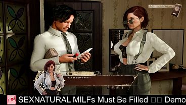SEXNATURAL MILFs_Must Be_Filled Demo