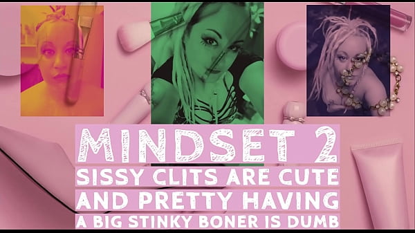 Mindset2 Sissy Clits Are Cute And Pretty Having A Big Stinky Boner Is Dumb thumbnail