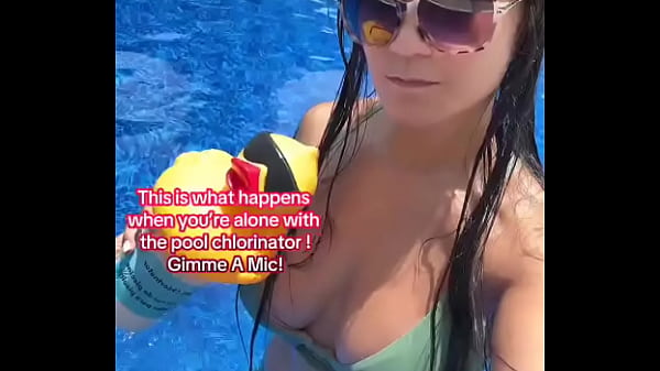 Nonton This Is What Happens When You&rsquo;re Alone With The Pool Chlorinator! Gimme A Mic! thumbnail