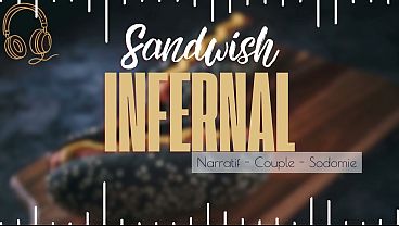 Sandwish Infernal - French audio story couple assfucked
