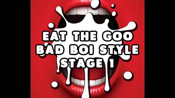 Eat The Goo Bad Boi Style Stage 1 By Goddess Lana thumbnail