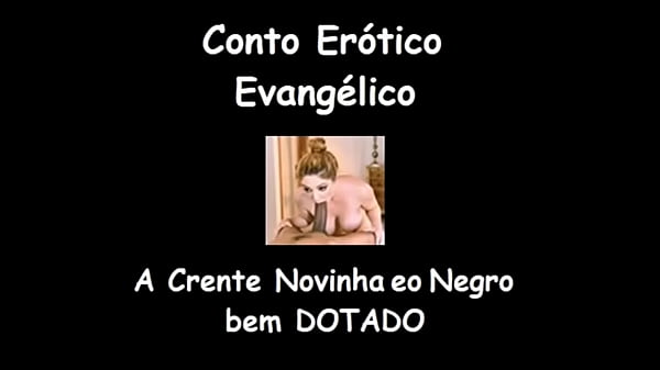 Evangelical Erotic Tale - The Young Believer and the Well-Endowed Negro 