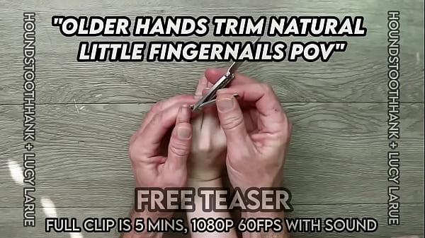 Older hands trim natural little fingernails pov
