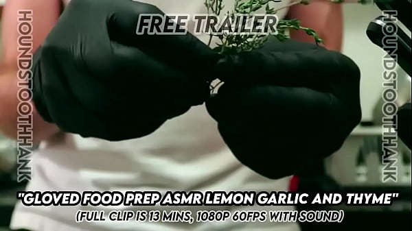 Gloved food prep asmr lemon garlic and thyme