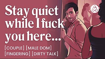Dominant Boyfriend Fucks You While You Stay Quiet &ndash; Eging, Finger Play & Secret Sex - Porn Erotic Audio Story For Women thumbnail