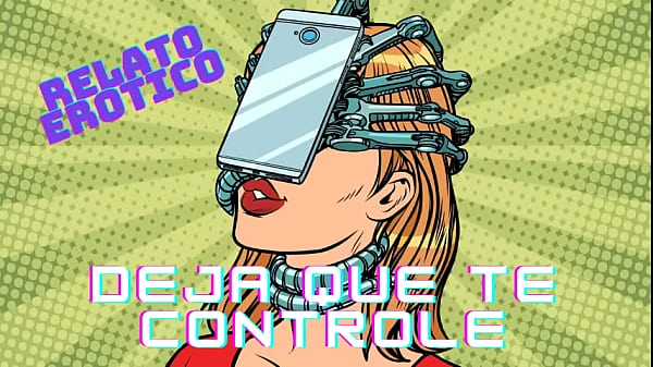 AUDIO_RELATO EROTICO PARA MUJERES EN ESPANOL DEJA QUE_TE CONTROLE