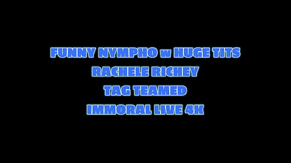 Nonton Funny Nympho W Huge Tits Rachele Richey Tag Teamed &ndash; Immoral Live 4k thumbnail