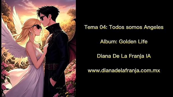 We Are All Angels - Dayana De La Franja. Track 04, &aacute;lbum: Golden Life. Year 2025 thumbnail