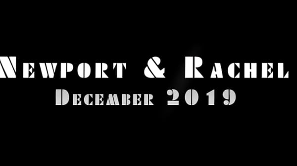 Newport &amp Rachel December 2019